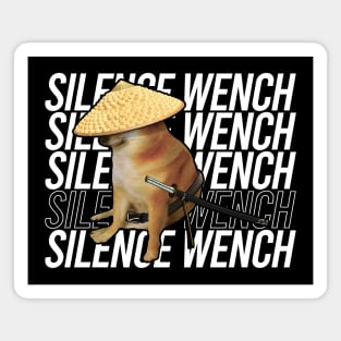 Silence Wench Magnet